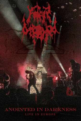 Father Befouled : Anointed in Darkness - Live in Europe